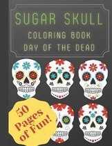 Sugar Skull Coloring Book Day of the Dead