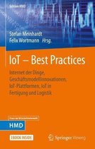 Iot - Best Practices: Internet Der Dinge, Geschäftsmodellinnovationen, Iot-Plattformen, Iot in Fertigung Und Logistik