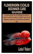 Flowerhorn Cichlid Beginner Care Guide: Compete guide on everything you need to know about Flowerhorn Cichlid
