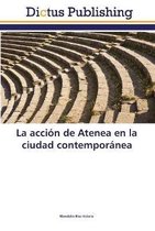 La accion de Atenea en la ciudad contemporanea