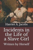 Incidents in the Life of a Slave Girl