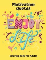 Motivation Quotes Coloring Book for Adults