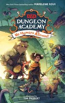 Dungeons & Dragons: Dungeon Academy - Dungeons & Dragons: Dungeon Academy: No Humans Allowed!