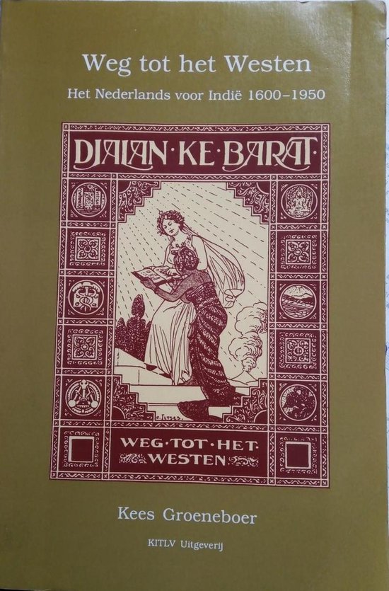 9789067180634 - Weg tot het westen