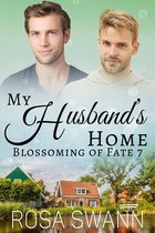 Blossoming of Fate 7 - My Husband’s Home