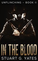 Unflinching- In The Blood