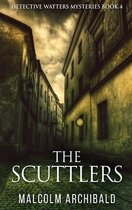 Detective Watters Mysteries-The Scuttlers