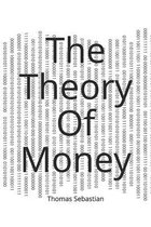 The Theory Of Money