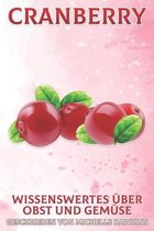 Wissenswertes Über Obst Und Gemüse- Cranberry