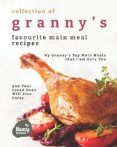 Collection of Granny's Favourite Main Meal Recipes