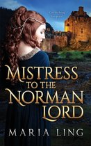 Mistress to the Norman Lord