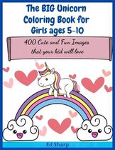 The BIG Unicorn Coloring Book for Girls ages 5-10