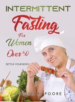 Intermittent Fasting For Women Over 50