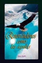 Renovandonos Como Las Aguilas