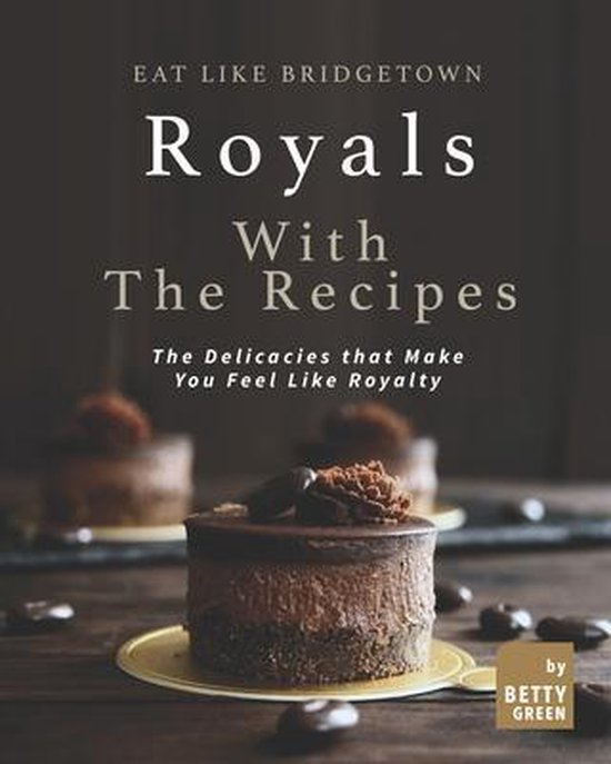 Eat like Bridgetown Royals with the Recipes - cover