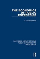 Routledge Library Editions: Public Enterprise and Privatization-The Economics of Public Enterprise