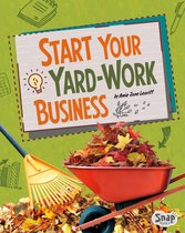 Build Your Business - Start Your Yard-Work Business