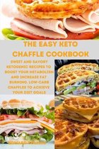 The Easy Keto Chaffle Cookbook