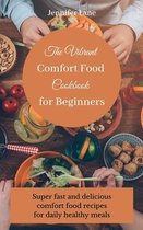 The Vibrant Comfort Food Cookbook for Beginners
