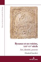 Pour une Histoire Nouvelle de L'Europe- Byzance Et Ses Voisins, Xiiie-Xve Siècle