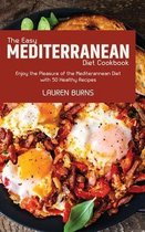 The Easy Mediterranean Diet Cookbook