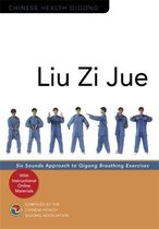 Chinese Health Qigong- Liu Zi Jue