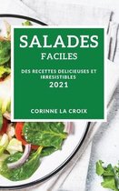 Salades Faciles 2021 (Easy Salad Recipes 2021 French Edition)