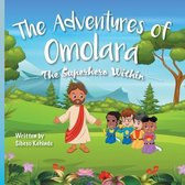 The Adventures of Omolara-The Superhero Within