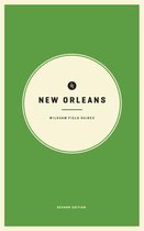 Wildsam Field Guides: New Orleans