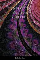 Tales of the Bizarre & Unnatural