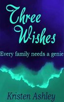 Three Wishes