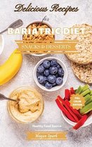 Delicious Recipes for Bariatric Diet - Snacks and Desserts