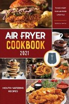 Air Fryer Cookbook for Beginners 2021