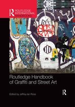 Routledge International Handbooks- Routledge Handbook of Graffiti and Street Art