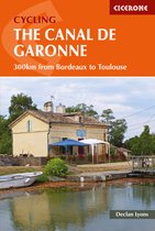 Cicerone Cycling the Canal de la Garonne : From Bordeaux to Toulouse