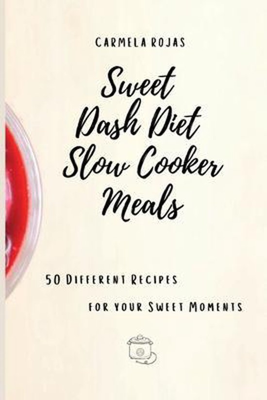 Sweet Dash Diet Slow Cooker Meals - cover