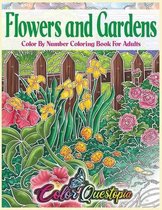 Flowers and Gardens Color By Number Coloring Book for Adults