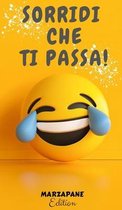 Sorridi Che Ti Passa!