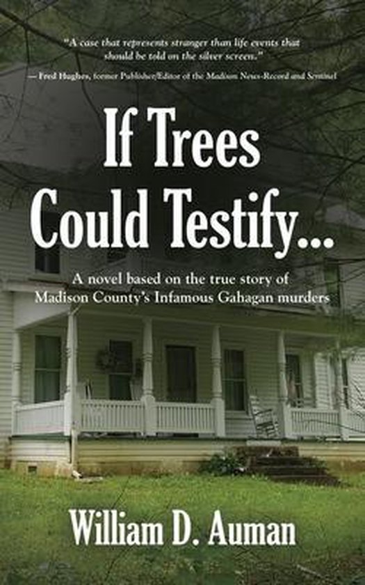 If Trees Could Testify... - cover