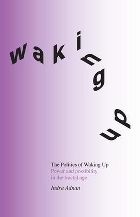 The Politics of Waking Up