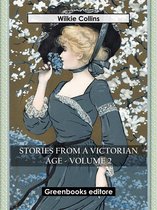 Stories from a Victorian Age - Volume 2
