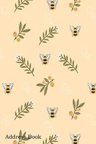 Address Book: For Contacts, Addresses, Phone, Email, Note, Emergency Contacts, Alphabetical Index With Bee Flower Yellow Background