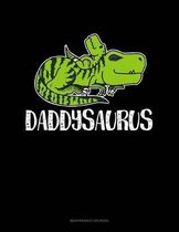 Daddysaurus: Maintenance Log Book