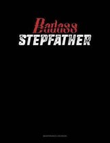 Badass Stepfather: Maintenance Log Book