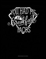 You Had Me At Breakfast Tacos: Maintenance Log Book