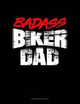 Badass Biker Dad: Maintenance Log Book