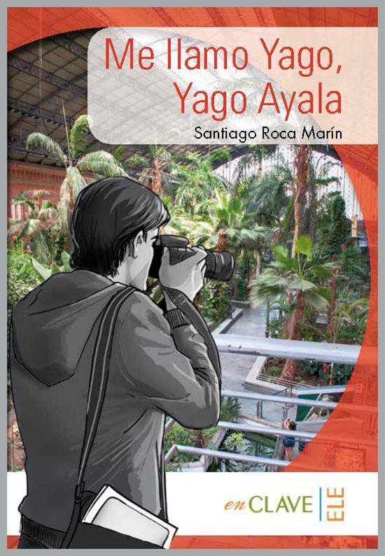 Lecturas Yago - Me llamo Yago, Yago Ayala (A1-A2) - cover