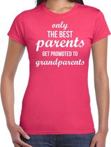 Only the best parents get promoted to grandparents t-shirt fuchsia roze voor dames - Cadeau aankondiging zwangerschap opa en oma M