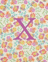 X: Monogram Initial X Notebook for Women and Girls-Bright Floral-120 Pages 8.5 x 11