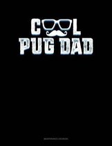 Cool Pug Dad: Maintenance Log Book